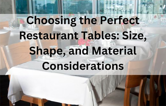 Choosing Perfect Restaurant Tables